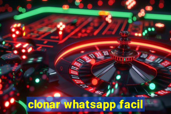 clonar whatsapp facil